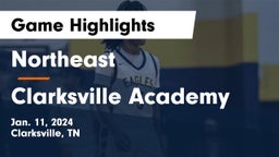 Northeast  vs Clarksville Academy Game Highlights - Jan. 11, 2024