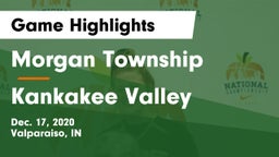 Morgan Township  vs Kankakee Valley  Game Highlights - Dec. 17, 2020