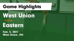 West Union  vs Eastern  Game Highlights - Feb. 5, 2021