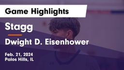 Stagg  vs Dwight D. Eisenhower  Game Highlights - Feb. 21, 2024