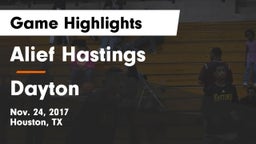Alief Hastings  vs Dayton  Game Highlights - Nov. 24, 2017