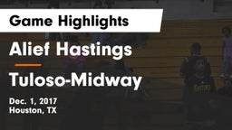 Alief Hastings  vs Tuloso-Midway  Game Highlights - Dec. 1, 2017
