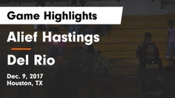 Alief Hastings  vs Del Rio  Game Highlights - Dec. 9, 2017