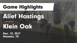 Alief Hastings  vs Klein Oak  Game Highlights - Dec. 12, 2017