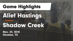 Alief Hastings  vs Shadow Creek  Game Highlights - Nov. 24, 2018