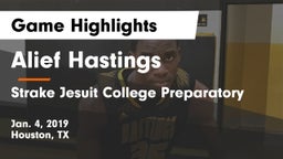 Alief Hastings  vs Strake Jesuit College Preparatory Game Highlights - Jan. 4, 2019