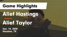 Alief Hastings  vs Alief Taylor  Game Highlights - Jan. 14, 2020