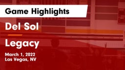 Del Sol  vs Legacy  Game Highlights - March 1, 2022