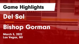 Del Sol  vs Bishop Gorman  Game Highlights - March 5, 2022