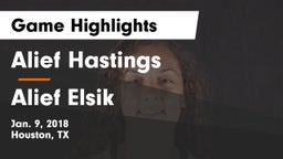 Alief Hastings  vs Alief Elsik  Game Highlights - Jan. 9, 2018