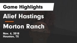 Alief Hastings  vs Morton Ranch  Game Highlights - Nov. 6, 2018