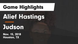 Alief Hastings  vs Judson  Game Highlights - Nov. 15, 2018