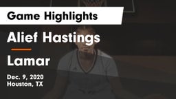 Alief Hastings  vs Lamar  Game Highlights - Dec. 9, 2020