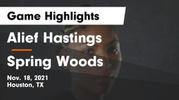 Alief Hastings  vs Spring Woods  Game Highlights - Nov. 18, 2021