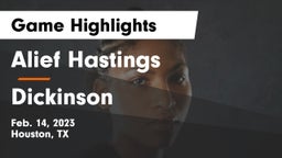 Alief Hastings  vs Dickinson  Game Highlights - Feb. 14, 2023