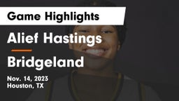 Alief Hastings  vs Bridgeland  Game Highlights - Nov. 14, 2023