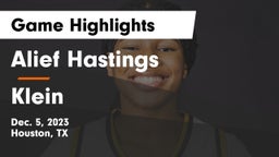 Alief Hastings  vs Klein  Game Highlights - Dec. 5, 2023
