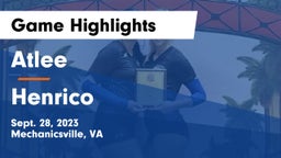 Atlee  vs Henrico  Game Highlights - Sept. 28, 2023