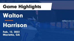 Walton  vs Harrison  Game Highlights - Feb. 12, 2022