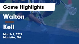 Walton  vs Kell  Game Highlights - March 2, 2022