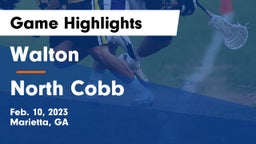 Walton  vs North Cobb  Game Highlights - Feb. 10, 2023