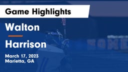 Walton  vs Harrison  Game Highlights - March 17, 2023