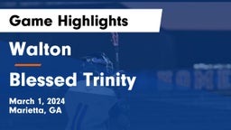 Walton  vs Blessed Trinity  Game Highlights - March 1, 2024