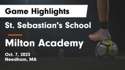 St. Sebastian's School vs Milton Academy Game Highlights - Oct. 7, 2023