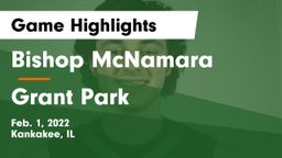 Bishop McNamara  vs Grant Park Game Highlights - Feb. 1, 2022