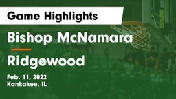 Bishop McNamara  vs Ridgewood  Game Highlights - Feb. 11, 2022