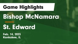 Bishop McNamara  vs St. Edward  Game Highlights - Feb. 14, 2023