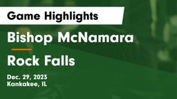 Bishop McNamara  vs Rock Falls  Game Highlights - Dec. 29, 2023