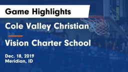 Cole Valley Christian  vs Vision Charter School Game Highlights - Dec. 18, 2019