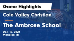 Cole Valley Christian  vs The Ambrose School Game Highlights - Dec. 19, 2020