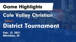 Cole Valley Christian  vs District Tournament Game Highlights - Feb. 12, 2021