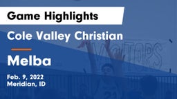 Cole Valley Christian  vs Melba  Game Highlights - Feb. 9, 2022