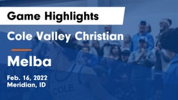 Cole Valley Christian  vs Melba  Game Highlights - Feb. 16, 2022