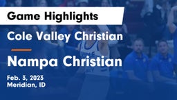 Cole Valley Christian  vs Nampa Christian  Game Highlights - Feb. 3, 2023