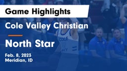 Cole Valley Christian  vs North Star Game Highlights - Feb. 8, 2023