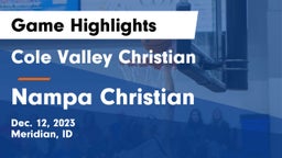 Cole Valley Christian  vs Nampa Christian  Game Highlights - Dec. 12, 2023