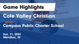 Cole Valley Christian  vs Compass Public Charter School Game Highlights - Jan. 11, 2024