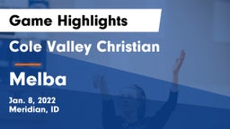 Cole Valley Christian  vs Melba Game Highlights - Jan. 8, 2022