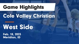 Cole Valley Christian  vs West Side  Game Highlights - Feb. 18, 2023