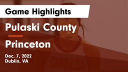 Pulaski County  vs Princeton  Game Highlights - Dec. 7, 2022