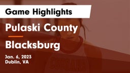 Pulaski County  vs Blacksburg  Game Highlights - Jan. 6, 2023