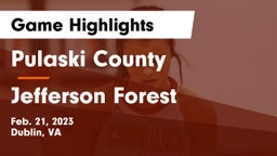 Pulaski County  vs Jefferson Forest  Game Highlights - Feb. 21, 2023