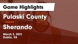 Pulaski County  vs Sherando  Game Highlights - March 3, 2023