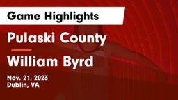 Pulaski County  vs William Byrd  Game Highlights - Nov. 21, 2023