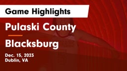 Pulaski County  vs Blacksburg  Game Highlights - Dec. 15, 2023