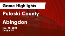 Pulaski County  vs Abingdon  Game Highlights - Jan. 10, 2024